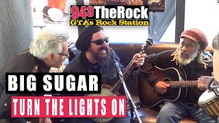 Big Sugar - Turn the Lights On (LIVE at the Hard Rock Cafe)