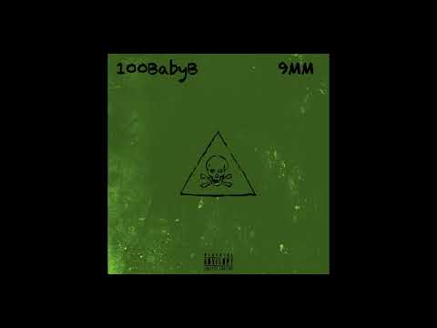 100BabyB - 9MM (Unreleased)