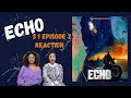 MCU ECHO SEASON 1 EPISODE 2 | LOWAK | REACTION AND REVEW | WHATWEWATCHIN'?!