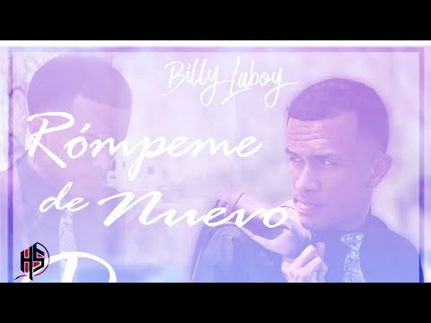 Rompeme de Nuevo || Billy Laboy [OFFICIAL]