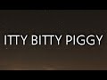 Nicki Minaj - Itty Bitty Piggy (Lyrics)