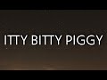 Nicki Minaj Itty Bitty Piggy Lyrics