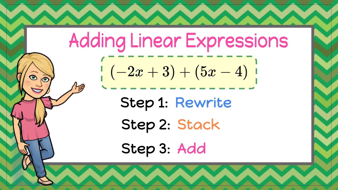 Adding Linear Expressions Two Ways | Grade 7 Math 💚