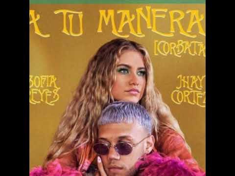 "A tu manera" jhay cortez ft sofia reyes (audio official)
