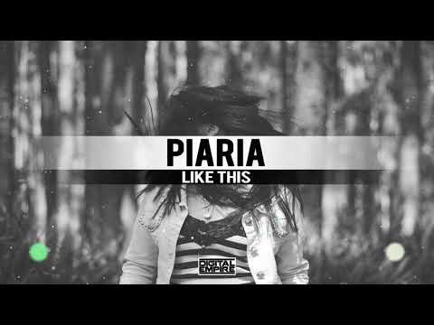 Piaria - Like This (Original Mix)