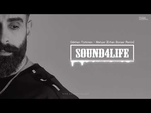 Gökhan Türkmen - Mahşer (Erhan Boraer Remix)