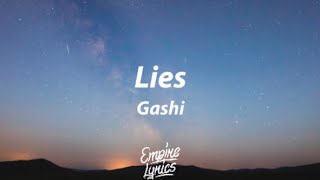 Gashi - Lies [Lyrics]