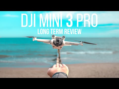 ✅ DJI MINI 3 PRO LONG TERM REVIEW