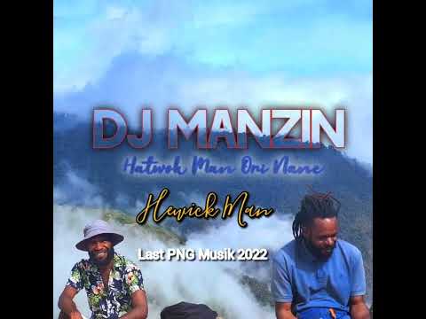 DJ MANZIN (Hatwok Man Ori Nane)