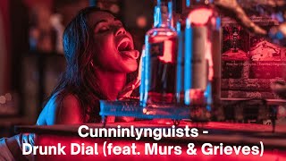 Cunninlynguists - Drunk Dial feat. Murs &amp; Grieves (Explicit)
