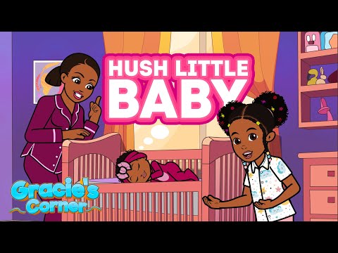 Hush Little Baby | Lullaby by Gracie’s Corner | Nursery Rhymes + Kids Songs
