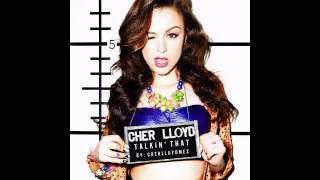 Cher Lloyd - Talkin' That (Audio)