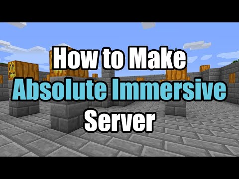 How To Make Absolute Immersive Server