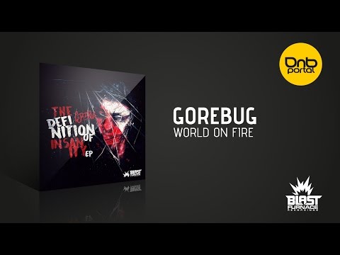Gorebug - World on Fire | Drum and Bass