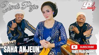 Download lagu SAHA ANJEUN || YANTI PUJA (COVER) mp3 Download lagu SAHA ANJEUN || YANTI PUJA (COVER) mp3