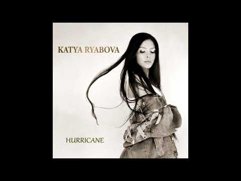Katya Ryabova - Hurricane