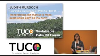 Making Sustainable Palm Oil the Norm by Judith Murdoch