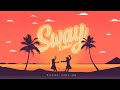 Myshaan & Dinah Jane - Sway (Remix)