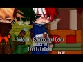 Todoroki Bakugo And Deku React To TodoBakuDeku MY AU Manga Spoilers GCRV Gacha Club