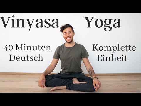 Komplette Vinyasa Yoga Einheit für Anfänger 40 Minuten Deutsch