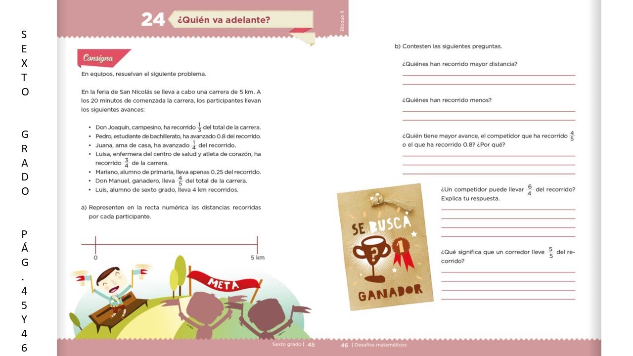 Mate 6to. Grado página 45 y 46 desafío 24 ¿Quién va adelante, fracciones en la recta