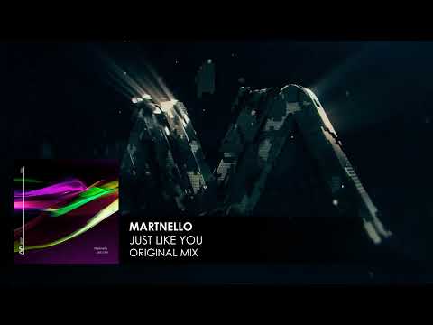 Martnello - Just Like You