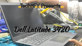 Dell Latitude 3420 Keyboard Replacement full tutorial