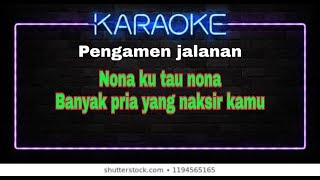 Download lagu Karaoke pengamen jalanan 'nona' (cinta tunanetra) versi Rafa studio android mp3
