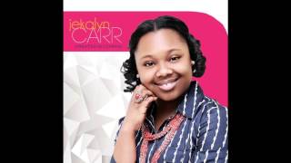 Jekalyn Carr -You Wont See The Wind or Rain
