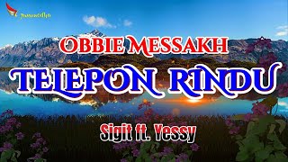 Download lagu TELEPON RINDU - OBBIE MESSAKH || COVER BY SWAMEDHA #teleponrindu #obbiemessakh #swamedha mp3