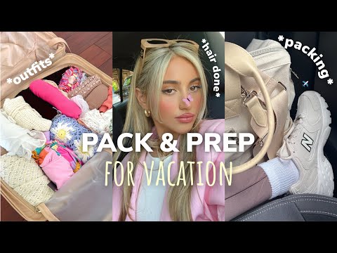 PACK + PREP W/ ME FOR VACATION *hair, nails, pick out outfits & more!*