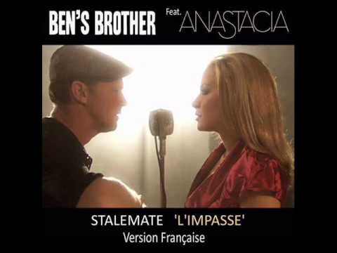 Ben's Brother feat. Anastacia - Stalemate "L'impasse" (Version française)
