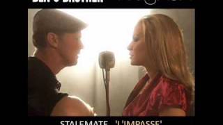 Ben&#39;s Brother feat. Anastacia - Stalemate &quot;L&#39;impasse&quot; (Version française)
