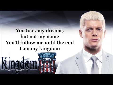 Cody Rhodes WWE Theme - Kingdom (lyrics)