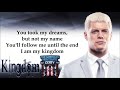 Cody Rhodes WWE Theme - Kingdom (lyrics)