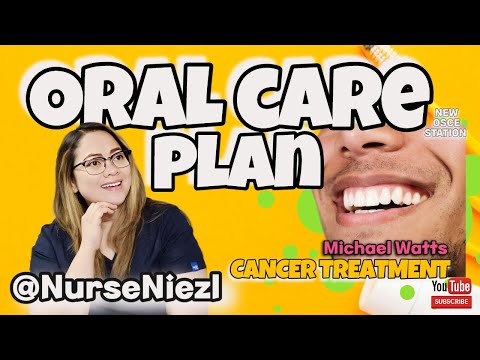 ORAL CARE PLAN :  CANCER TREATMENT (NMC OSCE 🇬🇧) #NurseNiezl #niezl2023 #uknurse