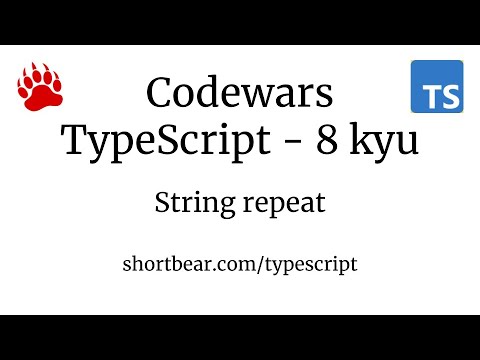 Codewars Typescript String Repeat