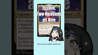 Isshin, Two Heavens as One Upgrades! | Hidden Heaters 3 #mtg