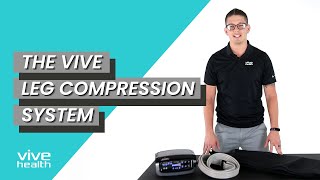 Product video: Vive Health Leg Compression System