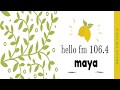 hello fm dairy with |maya| comedy