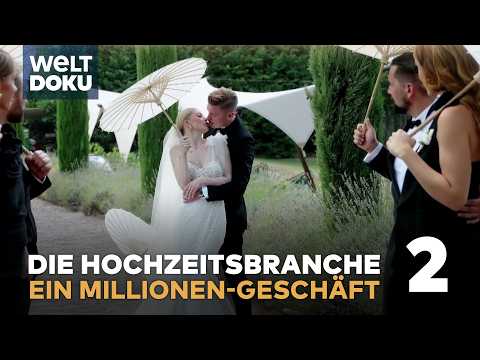 EXTRAVAGANTE HOCHZEITSTRENDS 2025: Das Geschäft mit der Liebe — Hochzeitsplaner TEIL 2| WELT HD DOKU