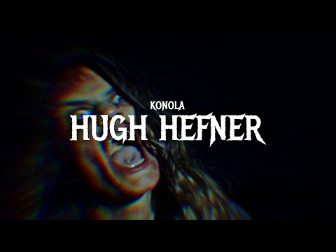 Konola - Hugh Hefner (Official Music Video)