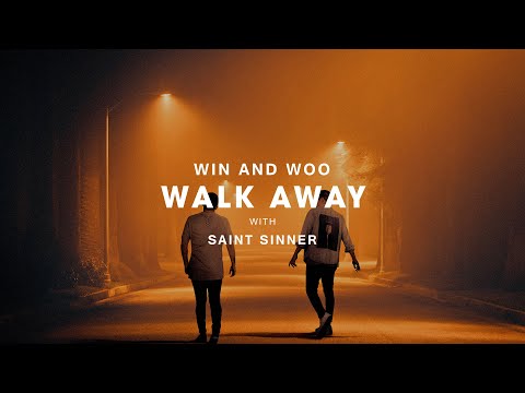 Win and Woo - Walk Away (with Saint Sinner) [Official Lyric Video]