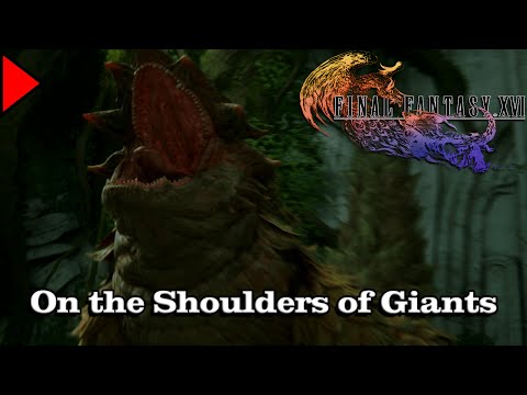 🎼 On the Shoulders of Giants (𝐄𝐱𝐭𝐞𝐧𝐝𝐞𝐝) 🎼 - Final Fantasy XVI