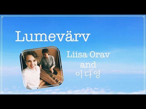 Lumevärv with Kayageum (Let's Learn Estonian ep. 26, through music)