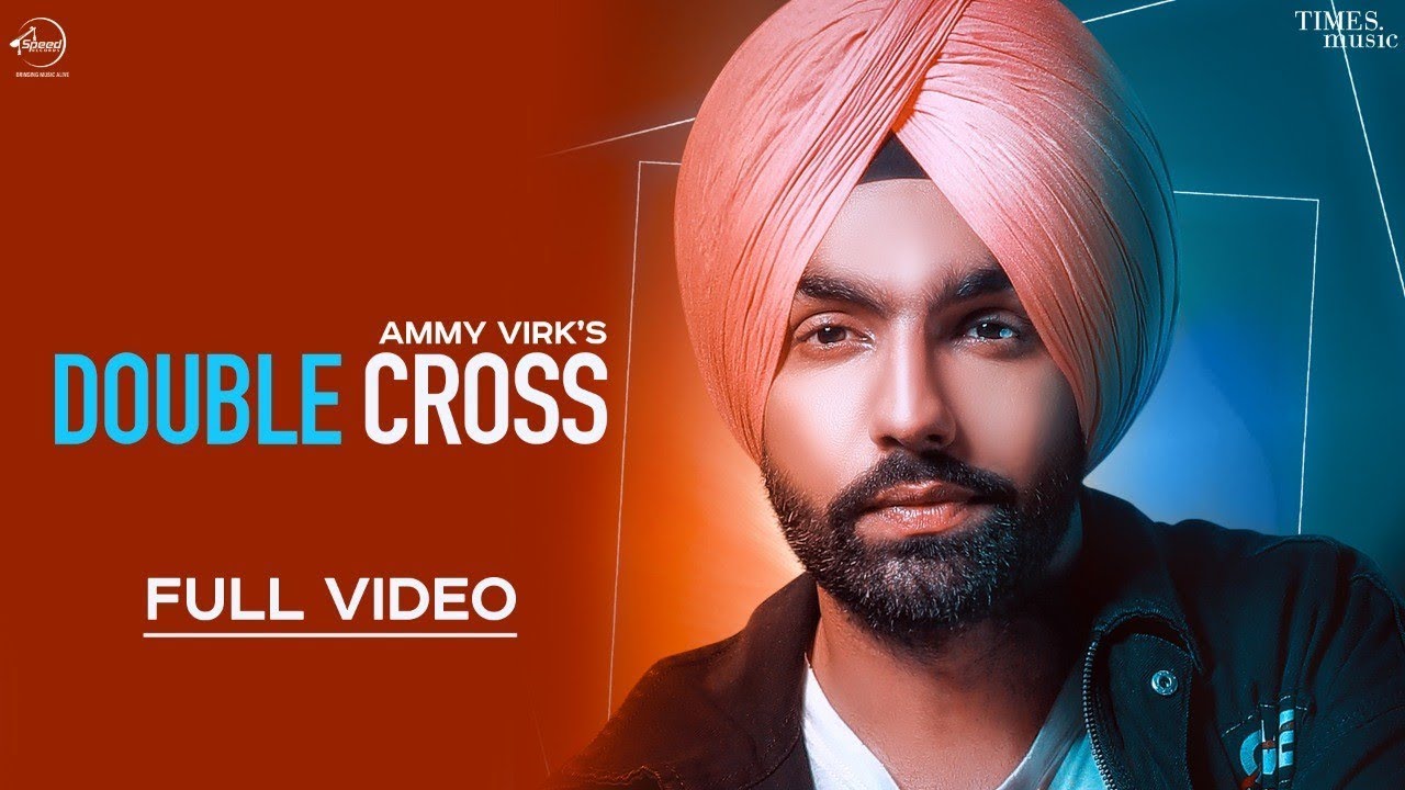 Double Cross Lyrics  | Double Cross | Ammy Virk | Ikwinder SIngh