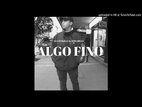 Algo Fino Alaneskillz Prod D2habiles Black South