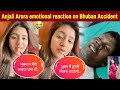 Anjali Arora emotional😭 reaction on Bhuban Badyakar Accident | Kacha Badam Anjali Arora