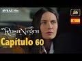 Rosa Negra Capítulo 60 HD En Español