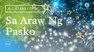 Sa Araw Ng Pasko • All Star Cast
